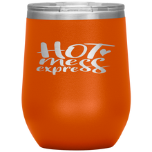 Load image into Gallery viewer, Hot Mess Express Wine Tumbler 12oz