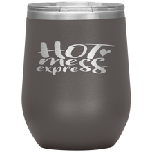 Load image into Gallery viewer, Hot Mess Express Wine Tumbler 12oz
