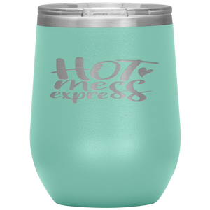 Hot Mess Express Wine Tumbler 12oz