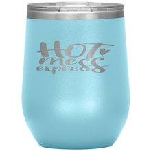 Load image into Gallery viewer, Hot Mess Express Wine Tumbler 12oz
