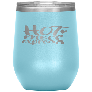 Hot Mess Express Wine Tumbler 12oz