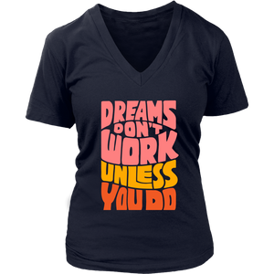 Dreams Don't Work Unless You Do