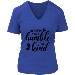 Always Stay Humble and be Kind