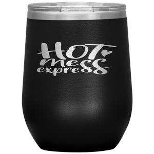 Hot Mess Express Wine Tumbler 12oz