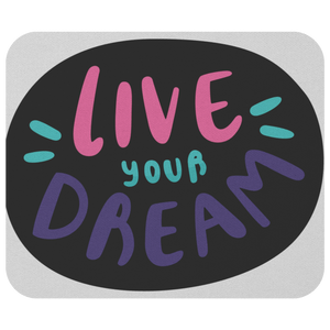 Live Your Dream