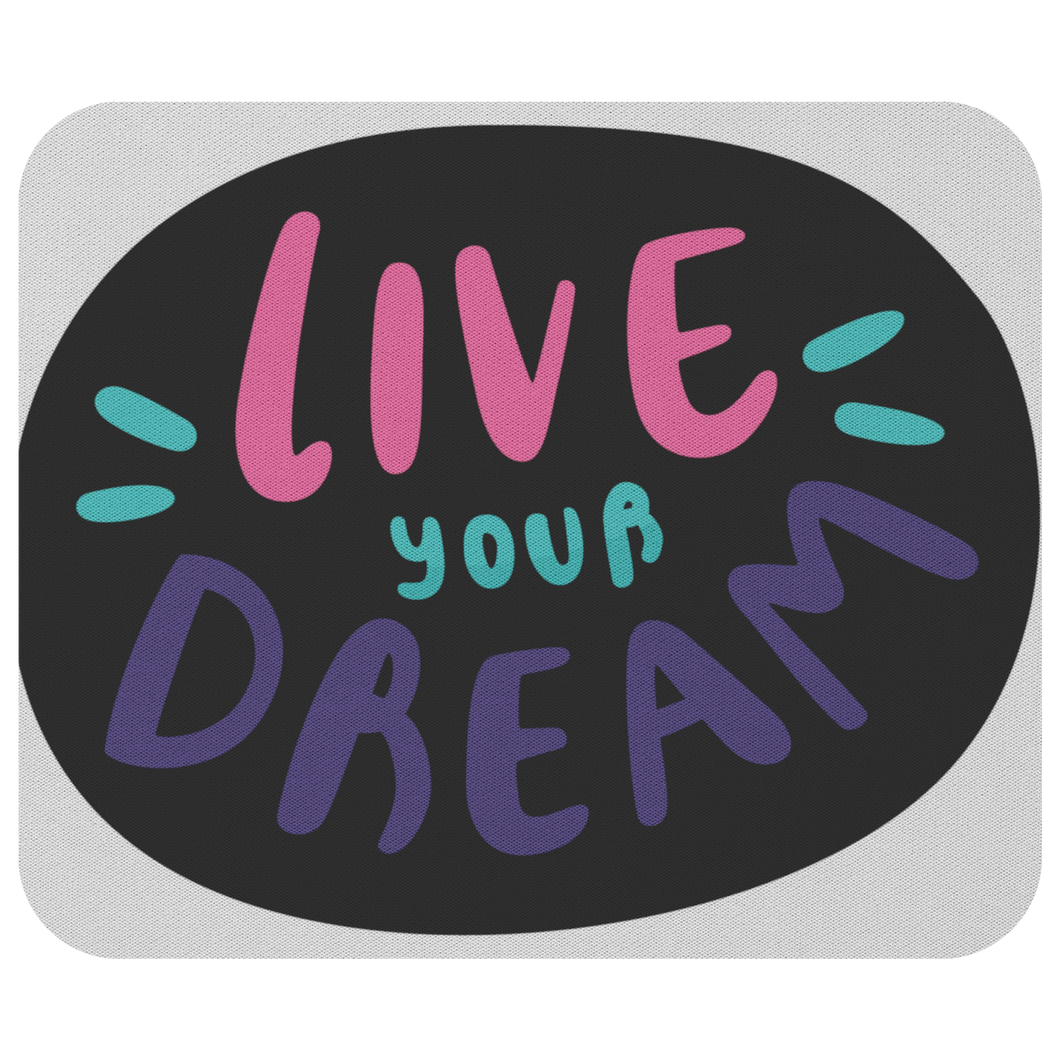 Live Your Dream