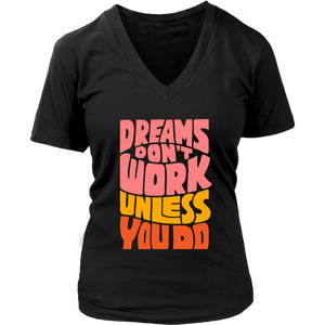 Dreams Don't Work Unless You Do