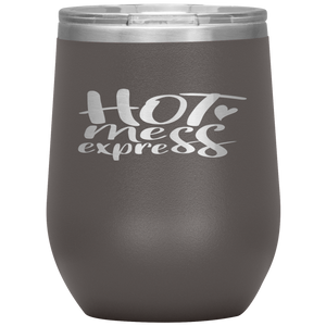 Hot Mess Express Wine Tumbler 12oz