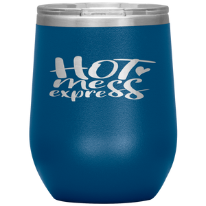 Hot Mess Express Wine Tumbler 12oz