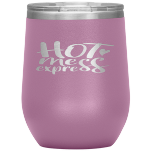 Hot Mess Express Wine Tumbler 12oz